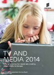 tv-and-media-2014 Ericsson ConsumerLab: liczba użytkowników korzystających ze streamingu jest niemal równa liczbie tradycyjnych telewidzów