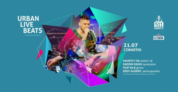 LEŻAJSK ZAPRASZA NA CYKL WAKACYJNYCH IMPREZ NAD WISŁĘ LIFESTYLE, Muzyka - W klubie Pomost 511 ruszają czwartkowe koncerty z cyklu Urban Live Beats pod znakiem piwa w zielonych butelkach