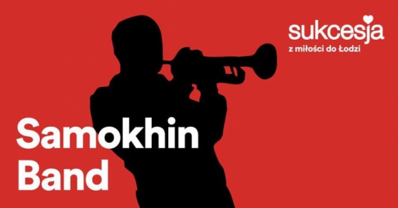 Samokhin Band po raz kolejny na deskach Sukcesji! LIFESTYLE, Muzyka - Zespół będzie można usłyszeć po raz kolejny w Centrum Handlowo-Rozrywkowym Sukcesja już 18 listopada o godzinie 19:00. Tym razowe w swingowo-jazzowej odsłonie.