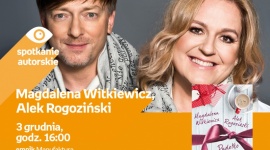 ALEK ROGOZIŃSKI, MAGDALENA WITKIEWICZ - SPOTKANIE AUTORSKIE LIFESTYLE, Książka - Alek Rogoziński, Magdalena Witkiewicz - spotkanie autorskie 3 grudnia, godz. 16:00 empik Manufaktura, Łódź, ul. Karskiego 5