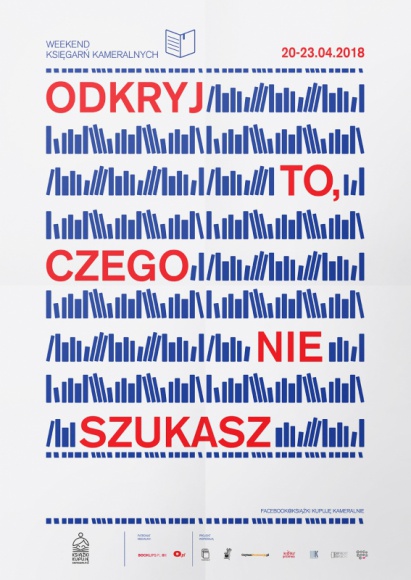 Weekend Księgarń Kameralnych 2018 LIFESTYLE, Książka - Już po raz drugi z okazji Światowego Dnia Książki w całej Polsce odbędzie się Weekend Księgarń Kameralnych. W tym roku pod hasłem: „Odkryj to, czego nie szukasz”.