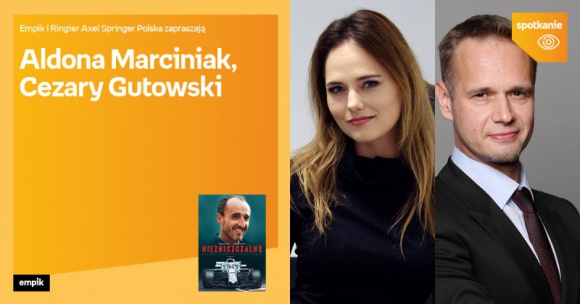 Spotkanie z Aldoną Marciniak i Cezarym Gutowskim w Poznaniu LIFESTYLE, Książka - Aldona Marciniak, Cezary Gutowski 3 kwietnia, godz, 18:00 Empik Plac Wolności, ul Ratajczaka 44