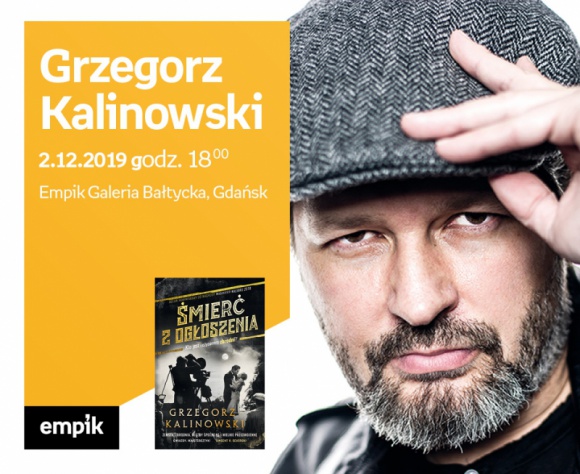 Grzegorz Kalinowski | Empik Galeria Bałtycka LIFESTYLE, Książka - spotkanie